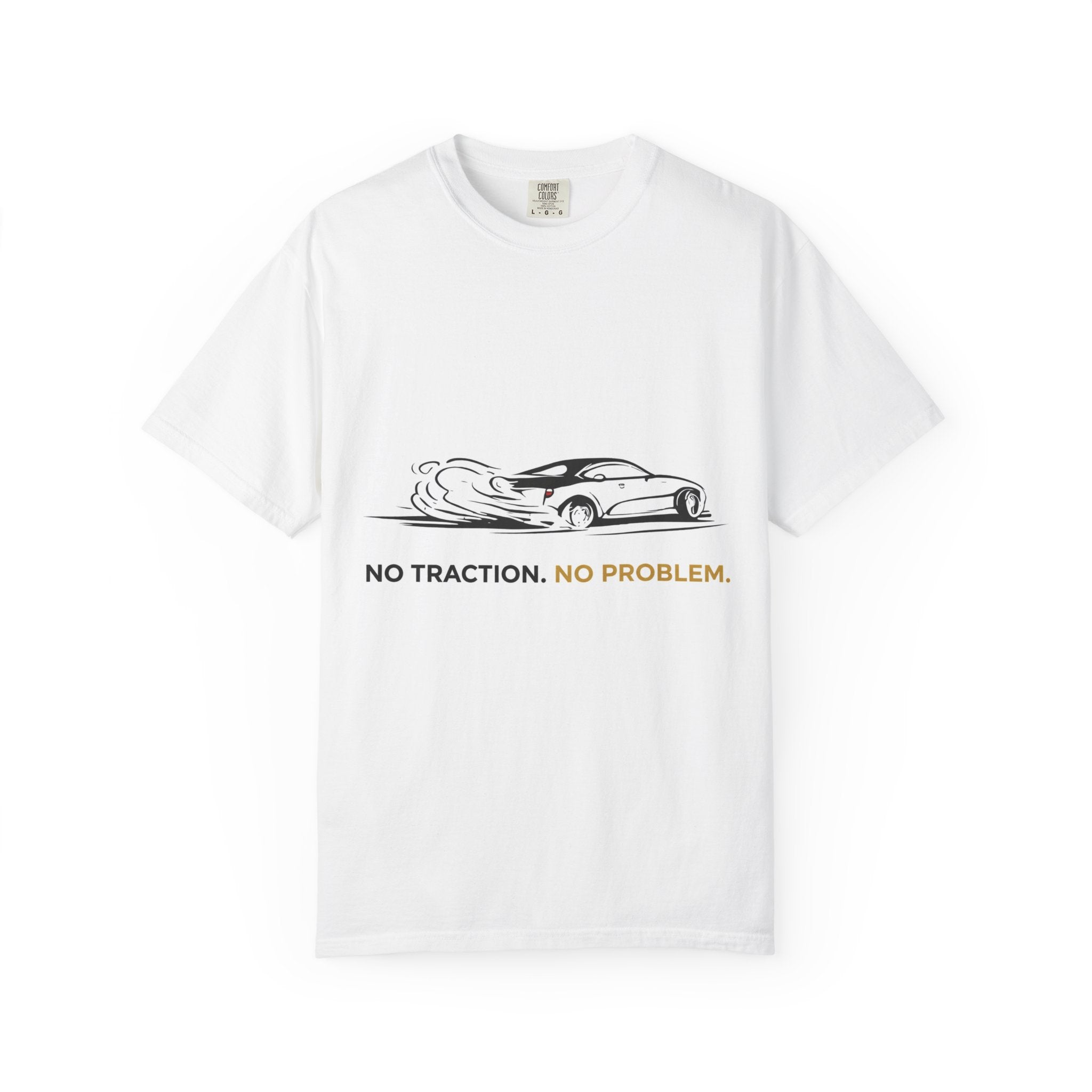 No Traction No Problem T-Shirt
