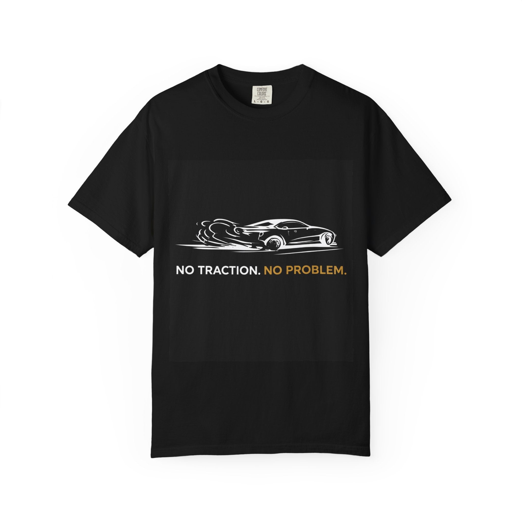 No Traction No Problem T-Shirt